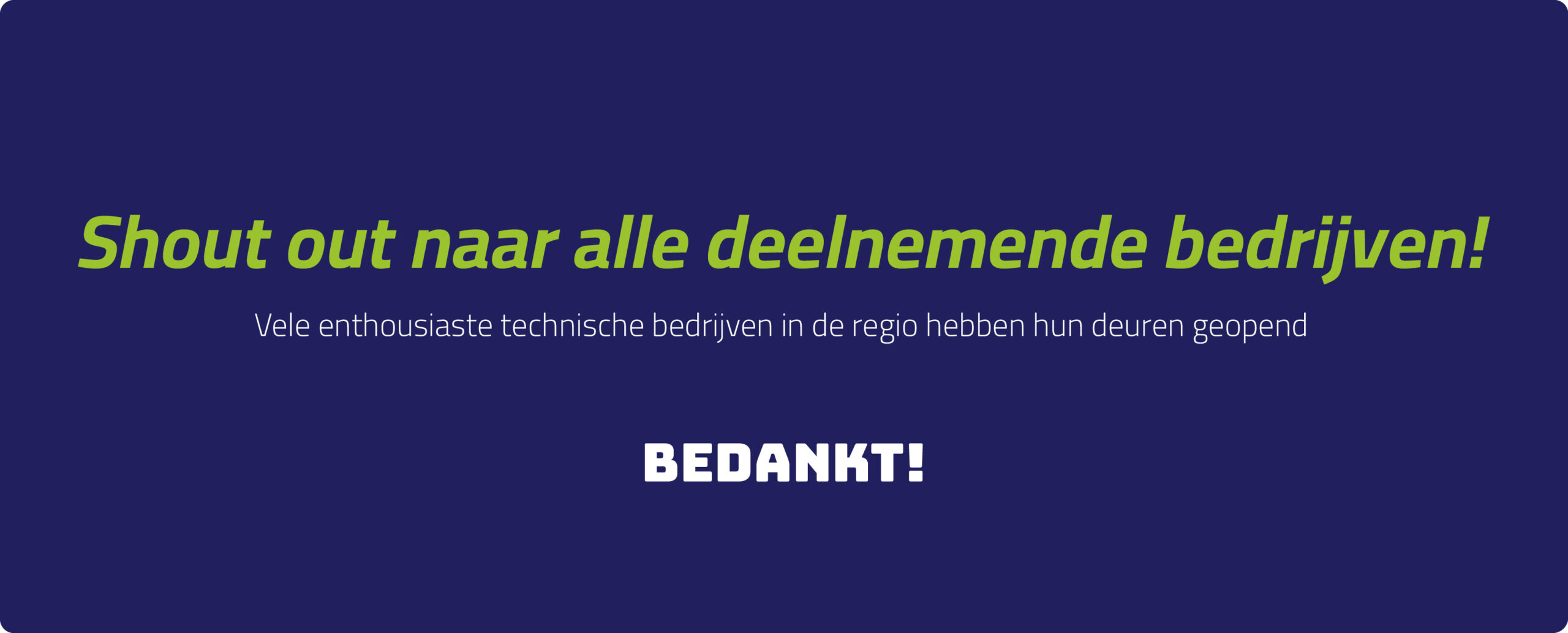 Shout out naar alle deelnemende bedrijven